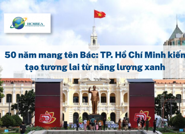 50 năm mang tên Bác: TP. Hồ Chí Minh kiến tạo tương lai từ năng lượng xanh